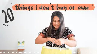 20 Things I Don't Buy Or Own | Things I Don't Buy Anymore | What I Dont Buy As A Minimalist (India)