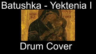 Batushka - Yektenia I (Drum Cover)