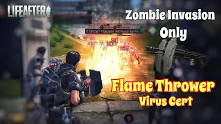 ZOMBIE INVASION only with the Basic Flame Thrower as a virus | LifeAfter