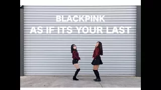 [155CM] BLACKPINK - AS IF ITS YOUR LAST (마지막처럼)