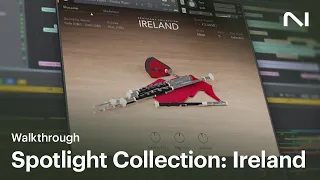 Spotlight Collection: Ireland walkthrough | Native Instruments