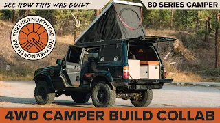 4WD Camper Build Collab with Further North Fabrication | 80 Series Land Cruiser Camper Walkthrough