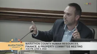 Marathon County Human Resources, Finance, and Property Committee Meeting - 6/8/22