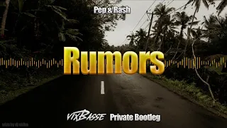 Pep & Rash - Rumors (VixBasse Private Bootleg) PREMIERA!!!