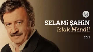 Selami Şahin - Islak Mendil (Official Audio)