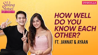 Jannat Zubair & Ayaan Zubair in a FUN Raksha Bandhan special chat | How Well Do You Know Each Other?