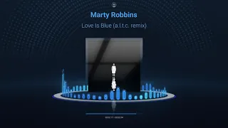 Love Is Blue - Marty Robbins (a.l.t.c. Remix) L'amour est bleu - Paul Mauriat