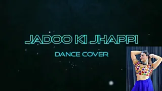 DANCE WITH ME...JUST DANCE | JADOO KI JHAPPI | #DanceWithAkshay #JadooKiJhappi #Ramaiyavastavaiya