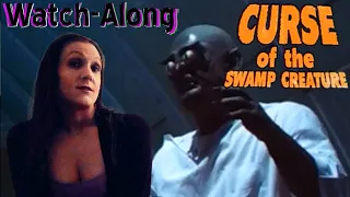 Curse Of The Swamp Creature Watch-Along