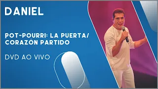 Daniel - Pot-Pourri: La Puerta / Corazón Partio (DVD Ao Vivo)