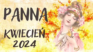 PANNA ♍ KWIECIEŃ 2024 ♍ prognoza Tarota 🌞TO CO TERAZ ROZPOCZNIESZ, ZAKOŃCZYSZ SUKCESEM🌞