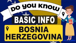 Do You Know Bosnia & Herzegovina Basic Information | World Countries Information #22 - GK & Quizzes