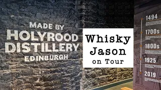 Holyrood Distillery Tour in May 2022 in Edinburgh with WhiskyJason