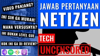 Review Kami Itu... Podcast Tech Uncensored #06