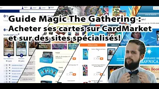 Guide Magic The Gathering : Acheter ses cartes sur CardMarket et sur des sites spécialisés!