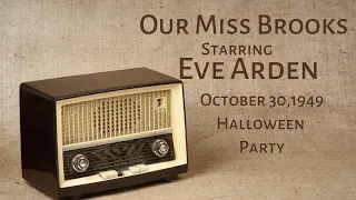 Our Miss Brooks - Halloween Party - October 30, 1949 - Old-TimeRadio