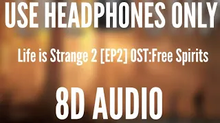 Free Spirits (8D AUDIO) : Life is Strange 2 [EP2] Ost