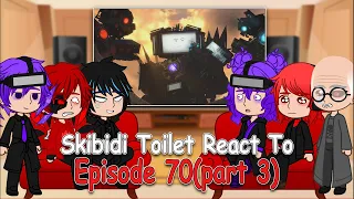 Army Skibidi Toilet React To Skibidi toilet Episode 70(part 3)| Full Video