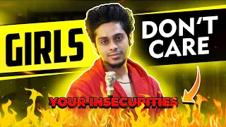 Girl's Don't Care About Your Looks 😉 (Male Insecurities) | Sarthak Goel