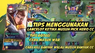 TIPS DAN TRICK BERMAIN LANCELOT KETIKA LAWAN BANYAK CC ! CARA MASUK WAR MENGGUNAKAN LANCELOT