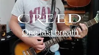 CREED - One last breath guitar cover( zoom g1 x four)