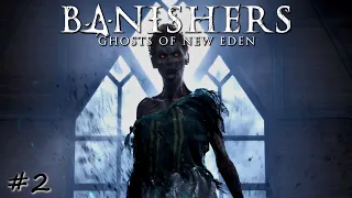Призрак Нового Эдена. Кошмар - #2 - Banishers Ghosts of New Eden