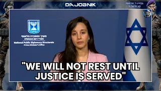 “We will not rest until justice is served” Israeli Spokesperson Raquela Karamson’s Daily Update