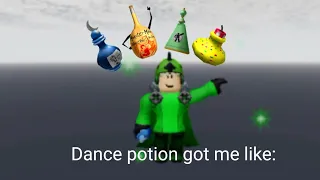 Roblox dance potions got me like: