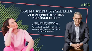 Heino Falcke über die Superpower Persönlichkeit & Geheimnisse des Weltalls | MUT ZUR PERSÖNLICHKEIT