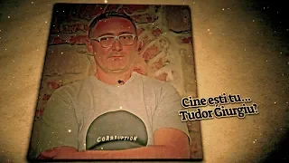 Cine esti tu... Tudor Giurgiu?