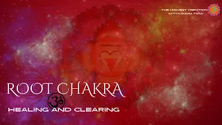 🍃ROOT CHAKRA HEALING AND CLEARING | CLEAR RESIDUAL TRAUMA & STUCK ENERGY | GROUND & SECURE YOURSELF