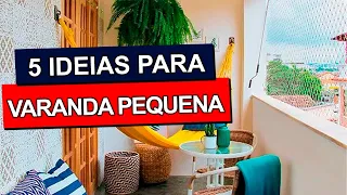 5 ideias inspiradoras para aproveitar a VARANDA DE APARTAMENTO PEQUENO