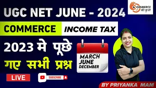 Income Tax 2023 ALL PYQ || COMMERCE|| DAILY PRATICE SET BY PRIYANKA MAAM