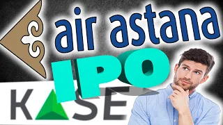 IPO AIR ASTANA 2024. Все что нужно знать инвестору. Стоит ли оно того? Инвестиции в Казахстане.