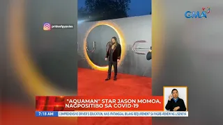 "Aquaman" star Jason Momoa, nagpositibo sa COVID-19 | UB