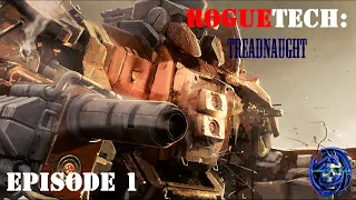 RogueTech: Treadnaught 1 - TANKS!!