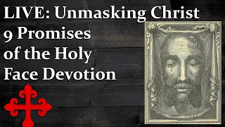 [LIVE] 9 Promises of the Holy Face Devotion