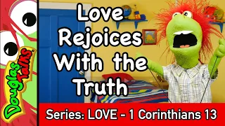 Love Rejoices With the Truth | Sunday School Lesson for Kids | 1 Corinthians 13