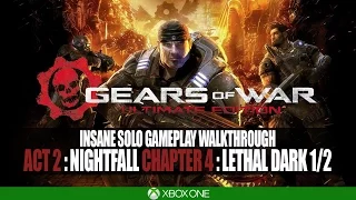 Gears of War: Ultimate Edition INSANE Solo Gameplay Walkthrough Part 12 | No Commentary