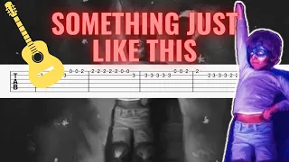 The Chainsmokers & Coldplay - Something Just Like This Easy Guitar Tab/Tutorial