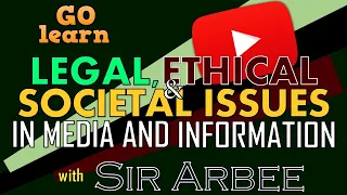 COM 001 GO TEACH - LEGAL ETHICAL AND SOCIETAL ISSUES IN MEDIA AND INFORMATION