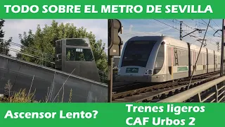 Todo el metro de Sevilla - Parte 1