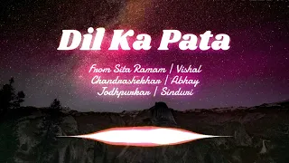 Dil Ka Pata | Sita Ramam | Vishal Chandrashekhar | Abhay Jodhpurkar | Sinduri