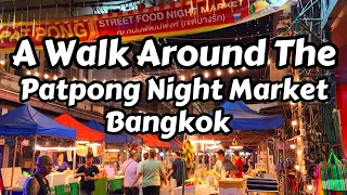 A Walk Around The Patpong Night Market In Bangkok Thailand