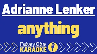 Adrianne Lenker - anything [Karaoke]
