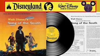 Walt Disney's SONG OF THE SOUTH LP 02  That's What Uncle Remus Said / Zip-A-Dee-Doo-Dah  RESTORED