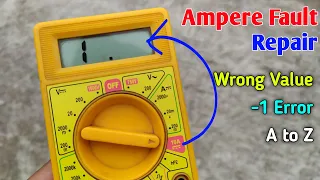 How to repair Multimeter Wrong Ampere Reading