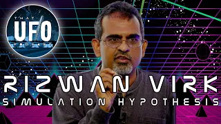 Rizwan Virk - Simulation Theory || That UFO Podcast