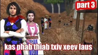 kas hab thiab txiv xeev laus part3