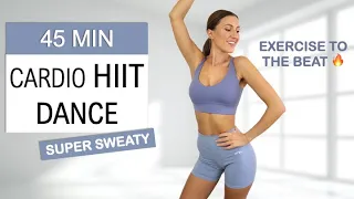 45 Min Intense Cardio HIIT DANCE Workout | Burn up to 500 Calories | Exercise to the Beat, No Repeat